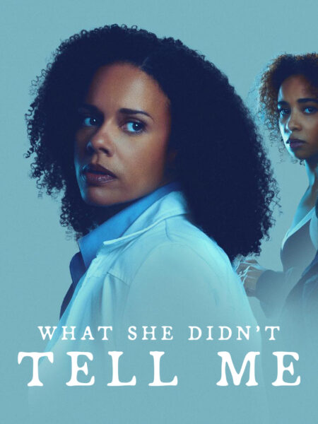 Official poster for What She Didn't Tell Me, a Lifetime thriller with original score by Andrés Galindo Arteaga.
